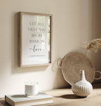 Let All that You Do be Done in Love, 1 Corinthians 16:14 Christian Art Print