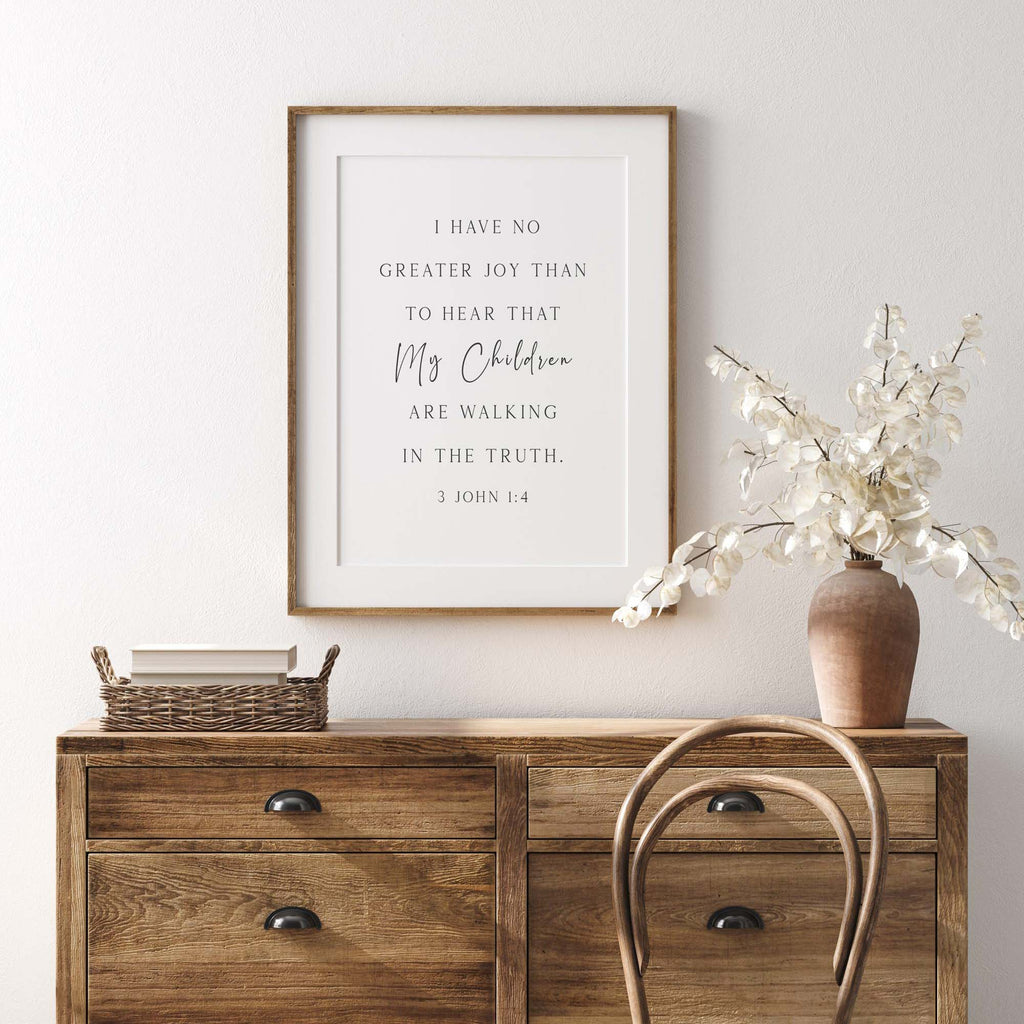 Walking in the Truth, 3 John 1:4, Scripture Art Print