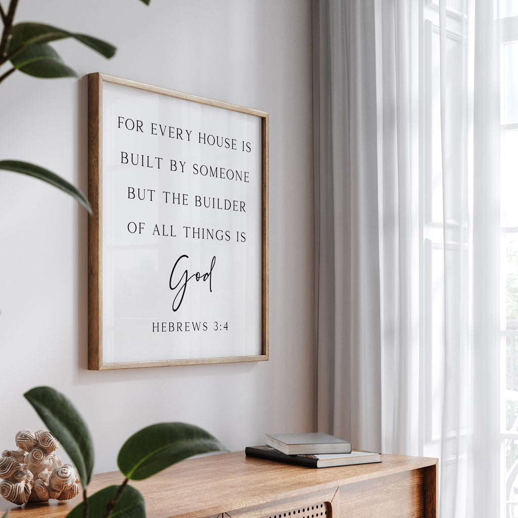The Builder of All Things is God, Hebrews 3:4, Christian Art Print