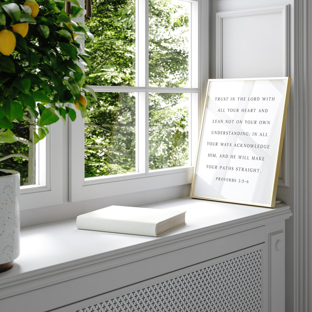 Trust in the Lord with All Your Heart, Proverbs 3:5-6, Scripture Art Print