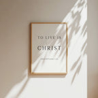 To Live is Christ, Philippians 1:21, Bible Verse Art Print