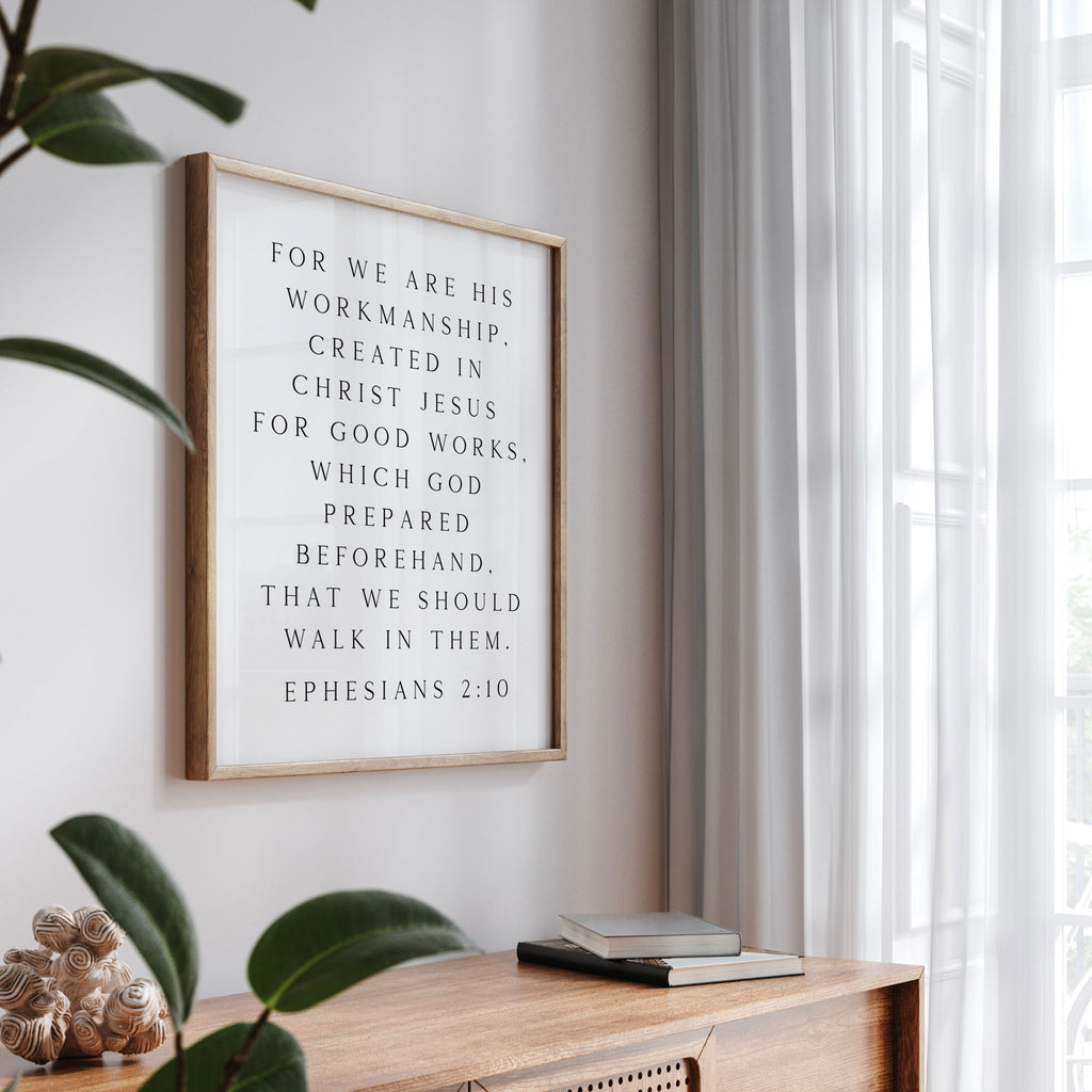 We are His Workmanship, Ephesians 2:10, Christian Art Print
