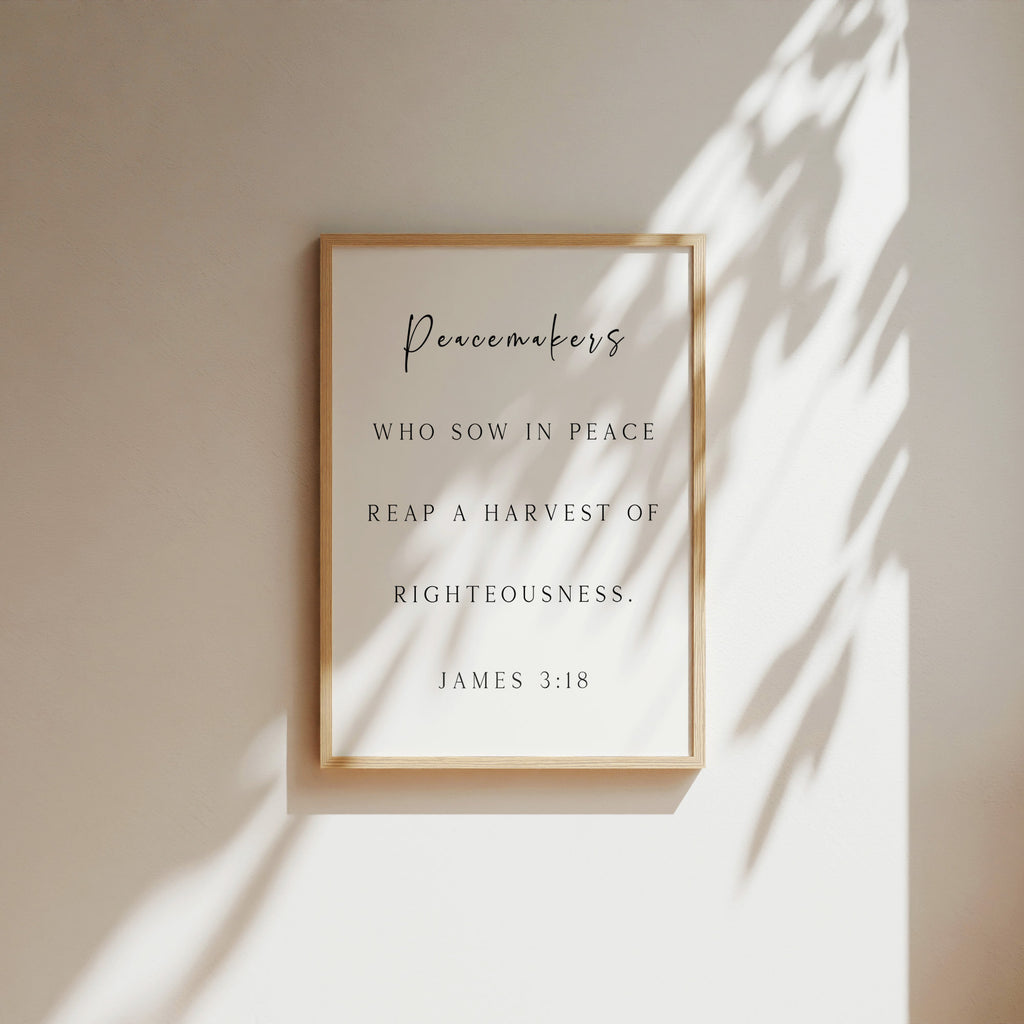 Peacemakers, James 3:18, Scripture Art Print