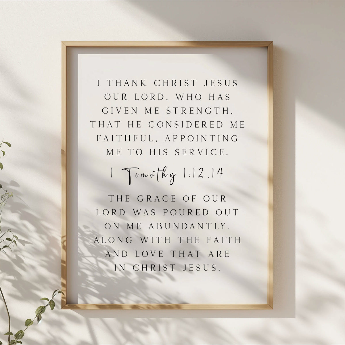 Faithful Servant of God, 1 Timothy 1:12, 14, Scripture Art Print