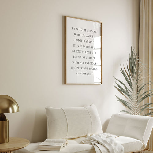 By Wisdom a House is Built, Proverbs 24:3-4, Scripture Art Print