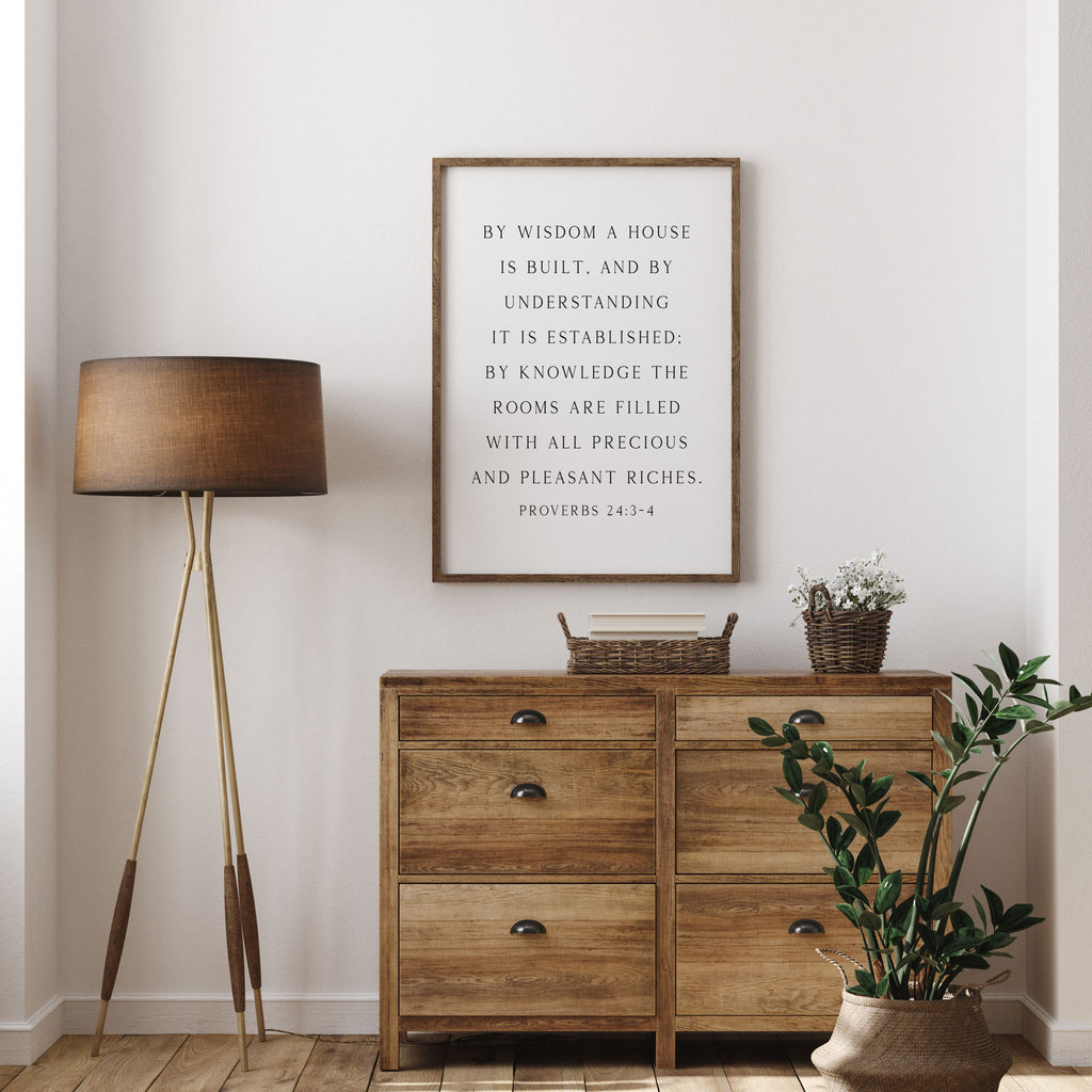 By Wisdom a House is Built, Proverbs 24:3-4, Scripture Art Print