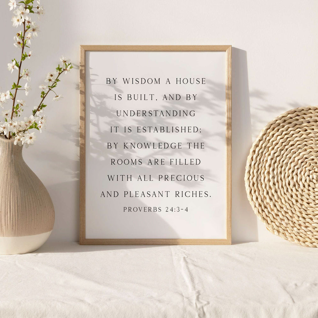 By Wisdom a House is Built, Proverbs 24:3-4, Scripture Art Print