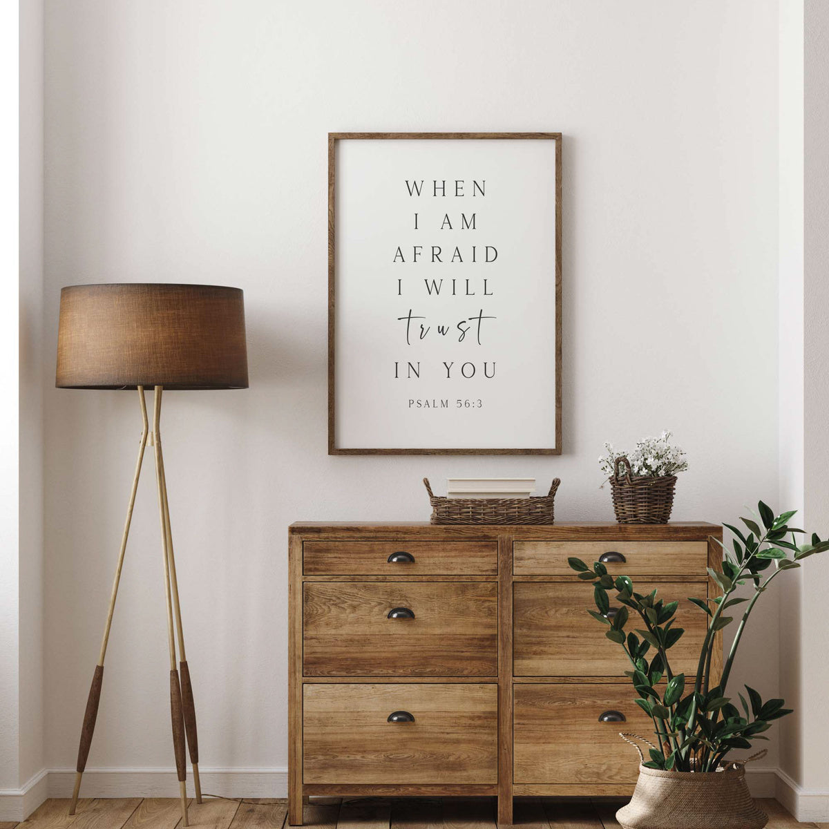 When I am afraid I will trust in You, Psalm 56:3, Christian Art Print